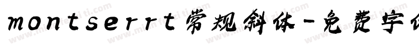 montserrt 常规斜体字体转换